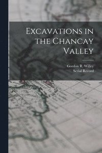 bokomslag Excavations in the Chancay Valley