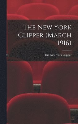 bokomslag New York Clipper (March 1916)