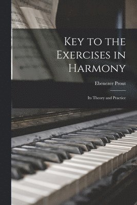 Key to the Exercises in Harmony 1