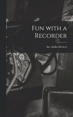 Fun With a Recorder 1