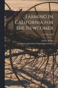 bokomslag Farming in California for the Newcomer; L51 rev 1946