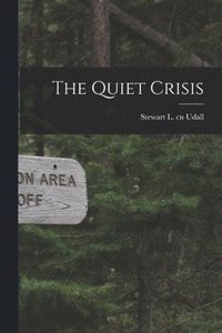 bokomslag The Quiet Crisis