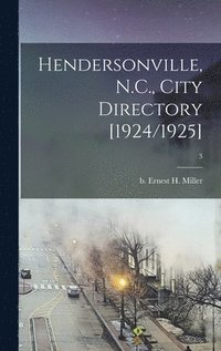 bokomslag Hendersonville, N.C., City Directory [1924/1925]; 3