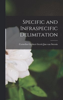 Specific and Infraspecific Delimitation 1