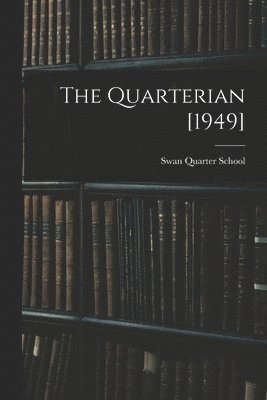 bokomslag The Quarterian [1949]