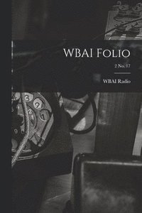 bokomslag WBAI Folio; 2 no. 17