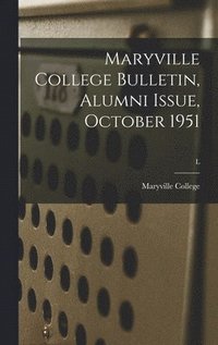 bokomslag Maryville College Bulletin, Alumni Issue, October 1951; L