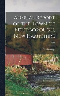 bokomslag Annual Report of the Town of Peterborough, New Hampshire; 1941