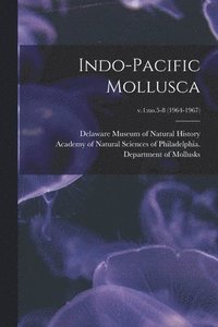 bokomslag Indo-Pacific Mollusca; v.1: no.5-8 (1964-1967)