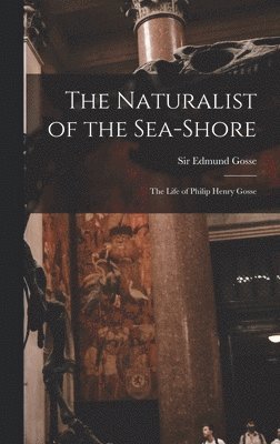 bokomslag Naturalist of the Sea-shore [microform]