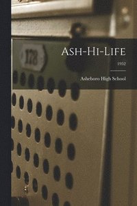 bokomslag Ash-Hi-Life; 1952
