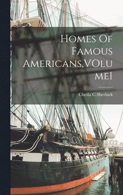 bokomslag Homes Of Famous Americans, VOlume1