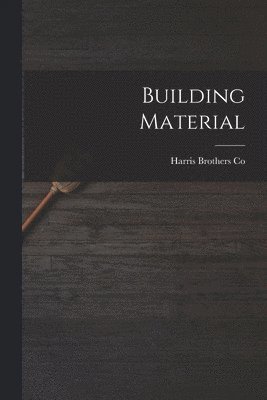 bokomslag Building Material