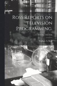 bokomslag Ross Reports on Television Programming.; v.12 (1950
