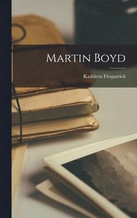 bokomslag Martin Boyd