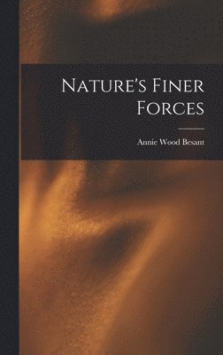 Nature's Finer Forces 1