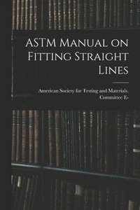 bokomslag ASTM Manual on Fitting Straight Lines