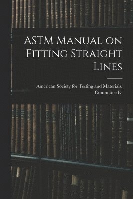 bokomslag ASTM Manual on Fitting Straight Lines