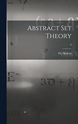 bokomslag Abstract Set Theory; 8