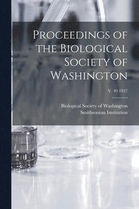 bokomslag Proceedings of the Biological Society of Washington; v. 40 1927