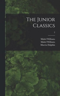 bokomslag The Junior Classics; 2