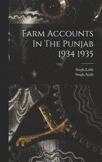 bokomslag Farm Accounts In The Punjab 1934 1935