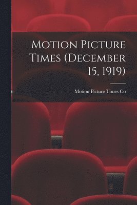 Motion Picture Times (December 15, 1919) 1