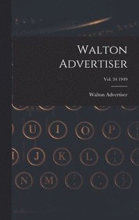 bokomslag Walton Advertiser; Vol. 34 1949