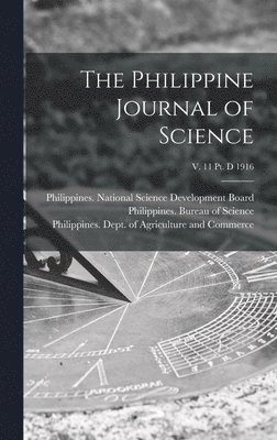 The Philippine Journal of Science; v. 11 pt. D 1916 1