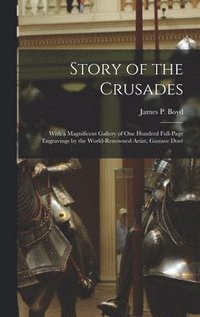 bokomslag Story of the Crusades