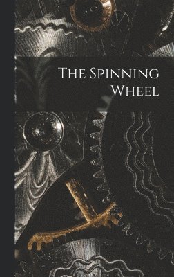 bokomslag The Spinning Wheel