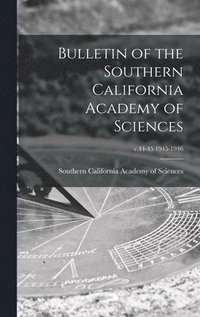 bokomslag Bulletin of the Southern California Academy of Sciences; v.44-45 1945-1946