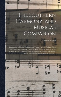 Southern Harmony, and Musical Companion