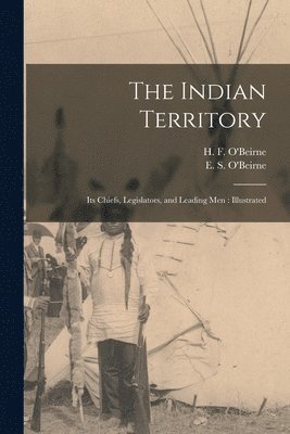 bokomslag The Indian Territory [microform]