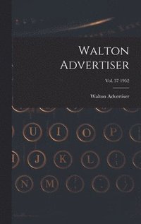 bokomslag Walton Advertiser; Vol. 37 1952