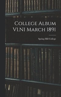 bokomslag College Album V1.N1 March 1891
