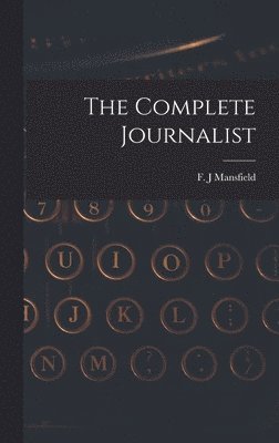 The Complete Journalist 1