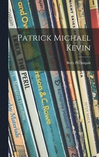 bokomslag Patrick Michael Kevin
