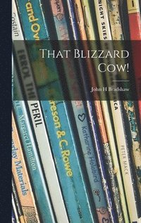 bokomslag That Blizzard Cow!