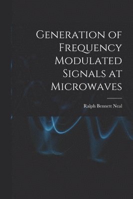 bokomslag Generation of Frequency Modulated Signals at Microwaves