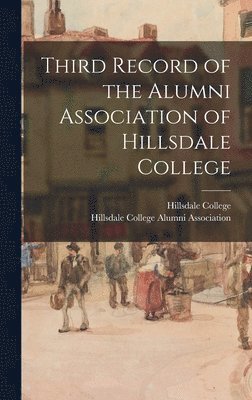 Third Record of the Alumni Association of Hillsdale College 1