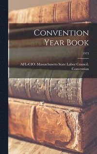 bokomslag Convention Year Book; 1973