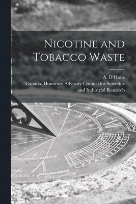 Nicotine and Tobacco Waste [microform] 1