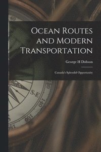 bokomslag Ocean Routes and Modern Transportation [microform]