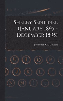 bokomslag Shelby Sentinel (January 1895 - December 1895)