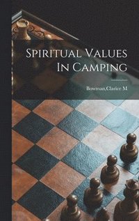 bokomslag Spiritual Values In Camping