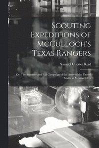 bokomslag Scouting Expeditions of McCulloch's Texas Rangers