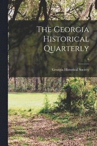 bokomslag The Georgia Historical Quarterly; 6
