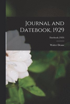 Journal and Datebook, 1929; Datebook (1929) 1