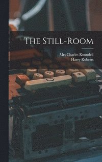 bokomslag The Still-room